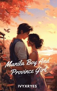 bokomslag Manila Boy And Province Girl