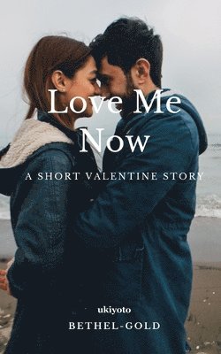 Love Me Now 1