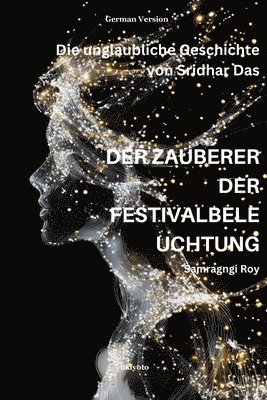 Der Zauberer Der Festivalbeleuchtung