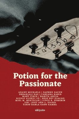 Tirso H Gamba, Judy Ann L Siasol, Maricar Lacson, Judy Ann L. Siasol - Potion for Passionate (Edition1), Häftad