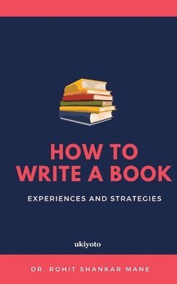 bokomslag How to Write a Book