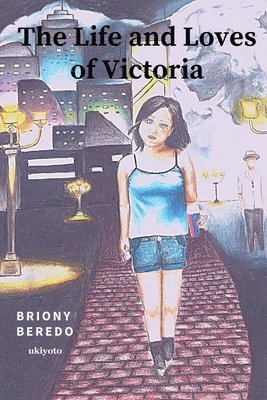 Briony Beredo - Life and Loves of Victoria (Edition1), Häftad