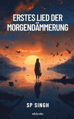Sp Singh, SP Singh - Erstes Lied der Morgendämmerung (Edition1), Häftad