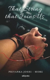 bokomslag That String that Joins Us (Edition1)