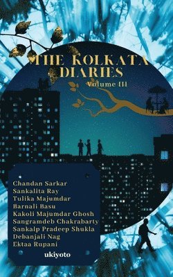 The Kolkata Diaries Volume III 1