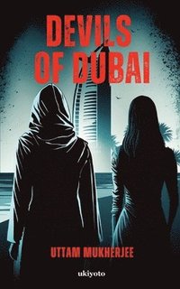 bokomslag Devils of Dubai (Edition1)