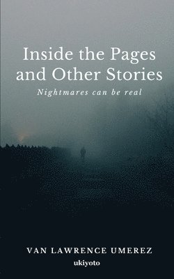 Van Lawrence Umerez, van Lawrence Umerez - Inside the Pages and Other Stories (Edition1), Häftad