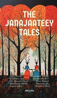 bokomslag The Janajaateey Tales