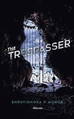 Shrutidhora P Mohor - Trespasser (Edition1), Häftad