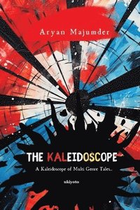 bokomslag The Kaleidoscope