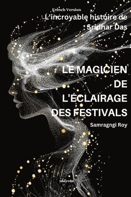 Le Magicien De L'Clairage Des Festivals 1