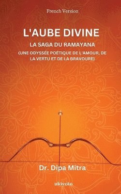 bokomslag Divine Dawning: the Saga of Ramayana