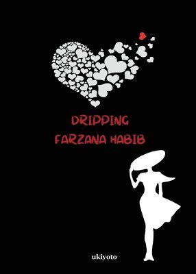 Farzana Habib, Farzana Habib - Dripping, Häftad
