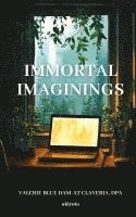 bokomslag Immortal Imaginings