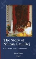 bokomslag The Story of Nilima Gaul Bej