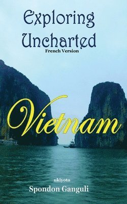 bokomslag Explorer Un Vietnam Inexplor?