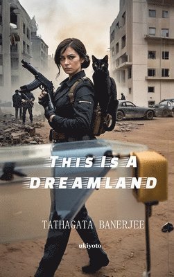 Tathagata Banerjee, Tathagata Banerjee - This is a Dreamland, Inbunden