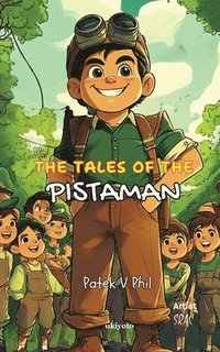 bokomslag The Tales of the Pistaman