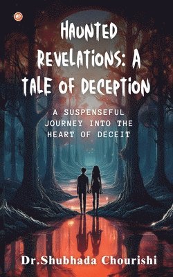 bokomslag Haunted Revelations: A Tale of Deception