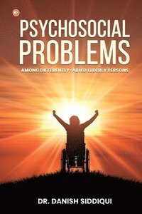 bokomslag Psychosocial Problems Among Differently-Abled Elderly Persons