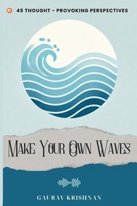 bokomslag Make Your Own Waves