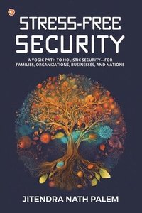 bokomslag Stress-Free Security