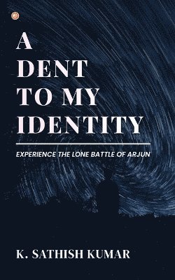 A Dent To My Identity 1