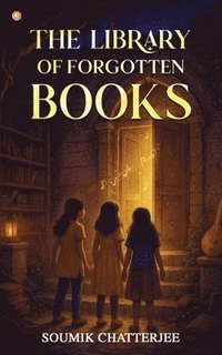 bokomslag The Library of Forgotten Books