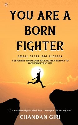 Chandan Giri - You are a born fighter, Häftad