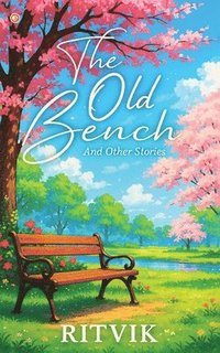 bokomslag Old Bench