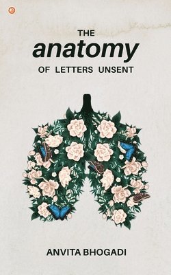 Anatomy of Letters Unsent 1