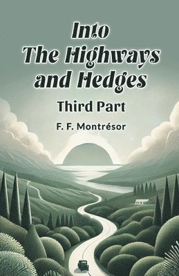 Into the Highways and Hedges Third Part 1