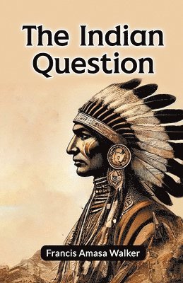 bokomslag The Indian Question