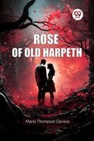 Maria Thompson Daviess - Rose Of Old Harpeth, Häftad