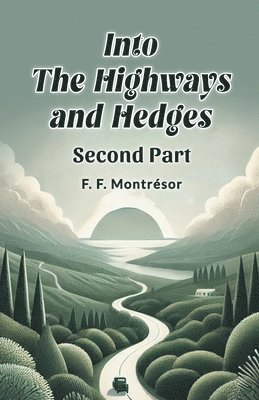 Into the Highways and Hedges Second Part 1