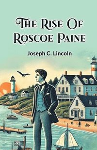 bokomslag The Rise of Roscoe Paine