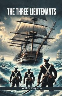bokomslag Three Lieutenants