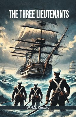 bokomslag Three Lieutenants