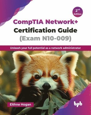 bokomslag CompTIA Network+ Certification Guide (Exam N10-009)