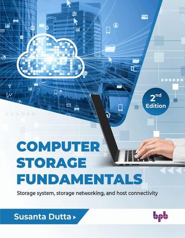 Susanta Dutta - Computer Storage Fundamentals - 2nd Edition, Häftad