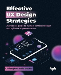 bokomslag Effective UX Design Strategies