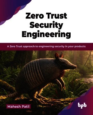 Zero Trust Security Engineering