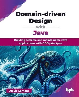 Otavio Santana - Domain-driven Design with Java, Häftad