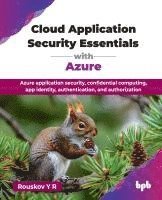 bokomslag Cloud Application Security Essentials with Azure