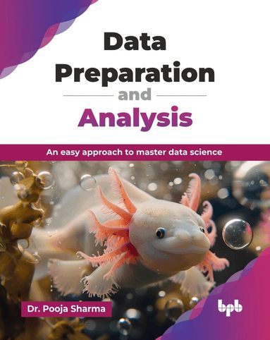 Pooja Sharma - Data Preparation and Analysis, Häftad