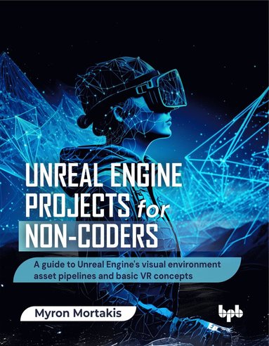 bokomslag Unreal Engine Projects for Non-coders