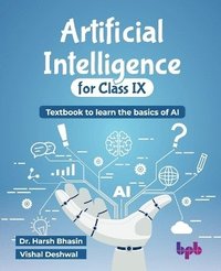 bokomslag Artificial Intelligence for Class IX