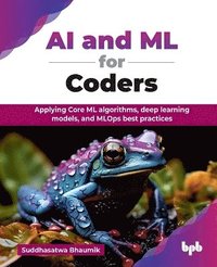 bokomslag AI and ML for Coders