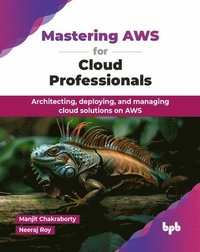 bokomslag Mastering AWS for Cloud Professionals