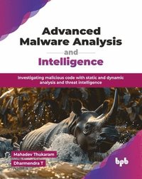 bokomslag Advanced Malware Analysis and Intelligence